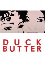 Watch Duck Butter