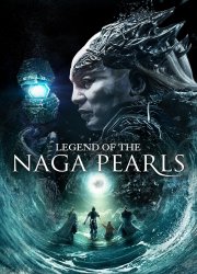 Watch Legend of the Naga Pearls