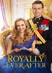 Watch Royally Ever After