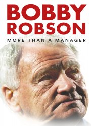Watch Bobby Robson: More Than a Manager