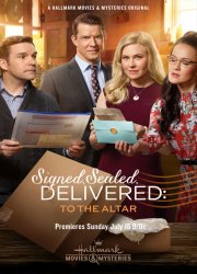 Watch Signed, Sealed, Delivered: To the Altar