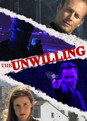 Watch The Unwilling