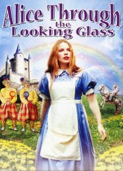 Watch Alice Through the Looking Glass