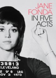 Watch Jane Fonda in Five Acts