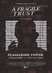 Watch A Fragile Trust: Plagiarism, Power, and Jayson Blair at the New York Times