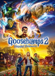 Watch Goosebumps 2: Haunted Halloween