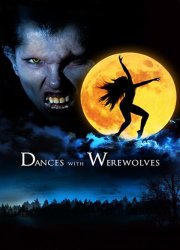 Watch Dances with Werewolves