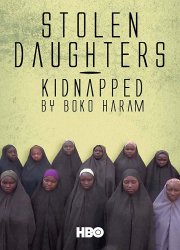 Watch Stolen Daughters: Kidnapped by Boko Haram