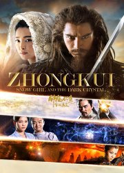 Watch Zhongkui: Snow Girl and the Dark Crystal