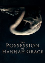 Watch The Possession of Hannah Grace