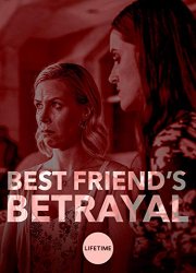 Watch Best Friend's Betrayal