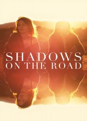 Watch Shadows on the Road