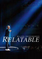 Watch Ellen DeGeneres: Relatable