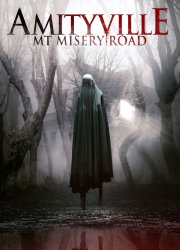 Watch Amityville: Mt Misery Road