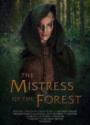 Watch The Mistress of the Forest