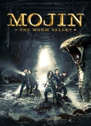 Watch Mojin: The Worm Valley