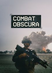 Watch Combat Obscura