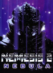 Watch Nemesis 2: Nebula