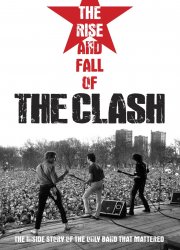 The Rise and Fall of The Clash