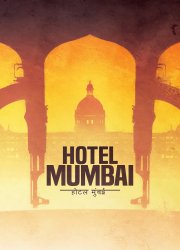 Watch Hotel Mumbai