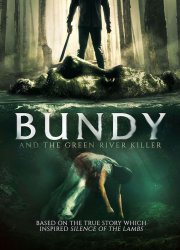 Watch Bundy and the Green River Killer