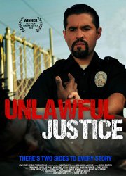 Watch Unlawful Justice
