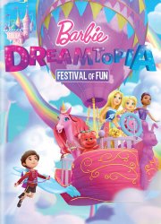 Watch Barbie Dreamtopia: Festival of Fun