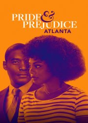 Watch Pride & Prejudice: Atlanta