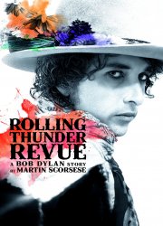 Watch Rolling Thunder Revue: A Bob Dylan Story by Martin Scorsese