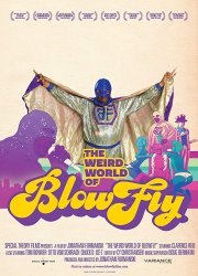 Watch The Weird World of Blowfly