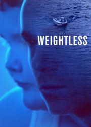 Watch Weightless