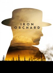 Watch The Iron Orchard