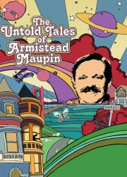 Watch The Untold Tales of Armistead Maupin