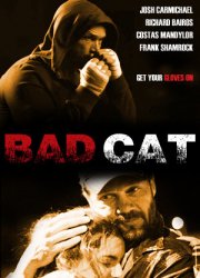 Watch Bad Cat