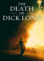 Watch The Death of Dick Long