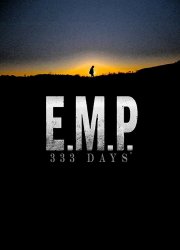 Watch E.M.P. 333 Days