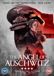 Watch The Angel of Auschwitz