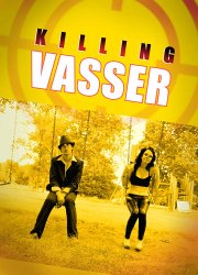 Watch Killing Vasser