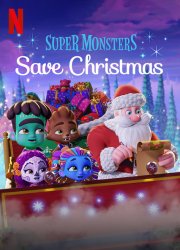 Watch Super Monsters Save Christmas