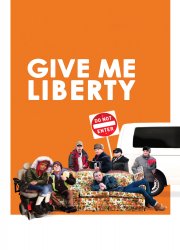 Watch Give Me Liberty