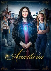 Watch Anastasia: Once Upon a Time