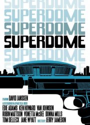 Watch Superdome