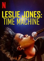 Watch Leslie Jones: Time Machine