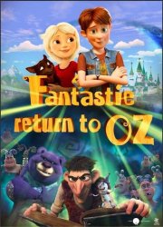 Watch Fantastic Return to Oz
