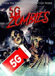 Watch 5G Zombies