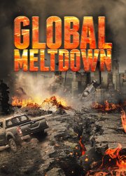 Watch Global Meltdown
