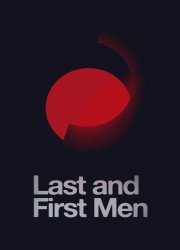Watch Last and First Men