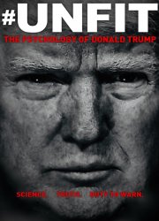 Watch Unfit: The Psychology of Donald Trump