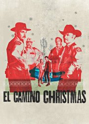 Watch El Camino Christmas