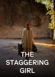 Watch The Staggering Girl